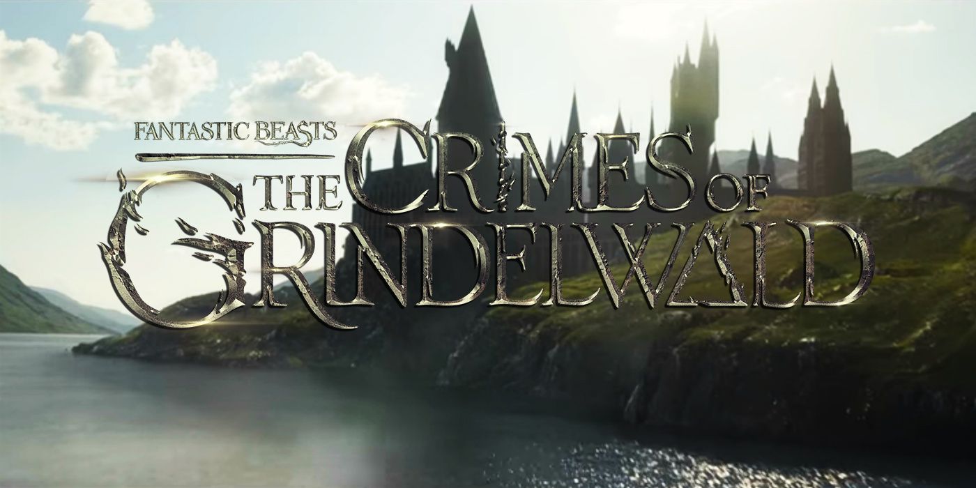 Fantastic Beasts 2s Trailer Is Full Of Harry Potter References