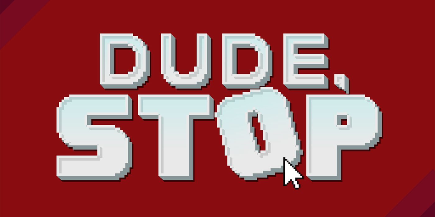 dude stop game guide dude stop game guide