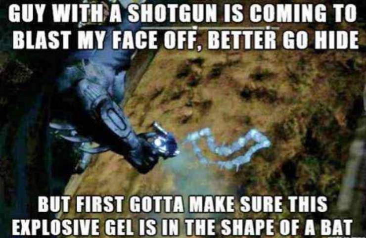 8 Funny Batman Logic Memes That Only True Dc Fans Will Get. 16 batman arkham asylum explosive gel meme Edited