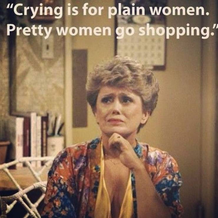 10 Golden Girls Memes That Are Too Hilarious For Words 10 Golden Girls Memes That Are Too Hilarious For Words