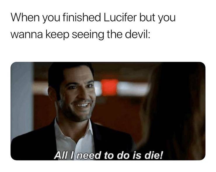 10 Hilarious Lucifer Memes That Ll Make You Sad The Show Is Ending