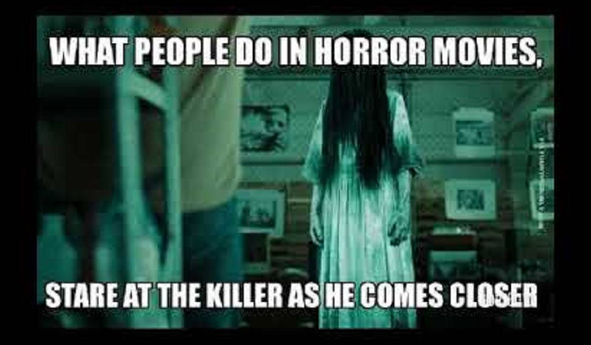 10 Horror Movie Logic Memes That Are Too Hilarious For Words, image size:1200x700