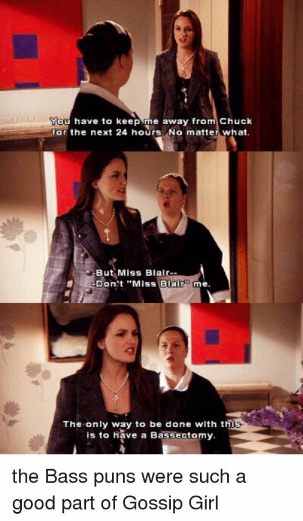 10 Gossip Girl Memes That Are Too Hilarious For Words 10 Gossip Girl Memes That Are Too Hilarious For Words