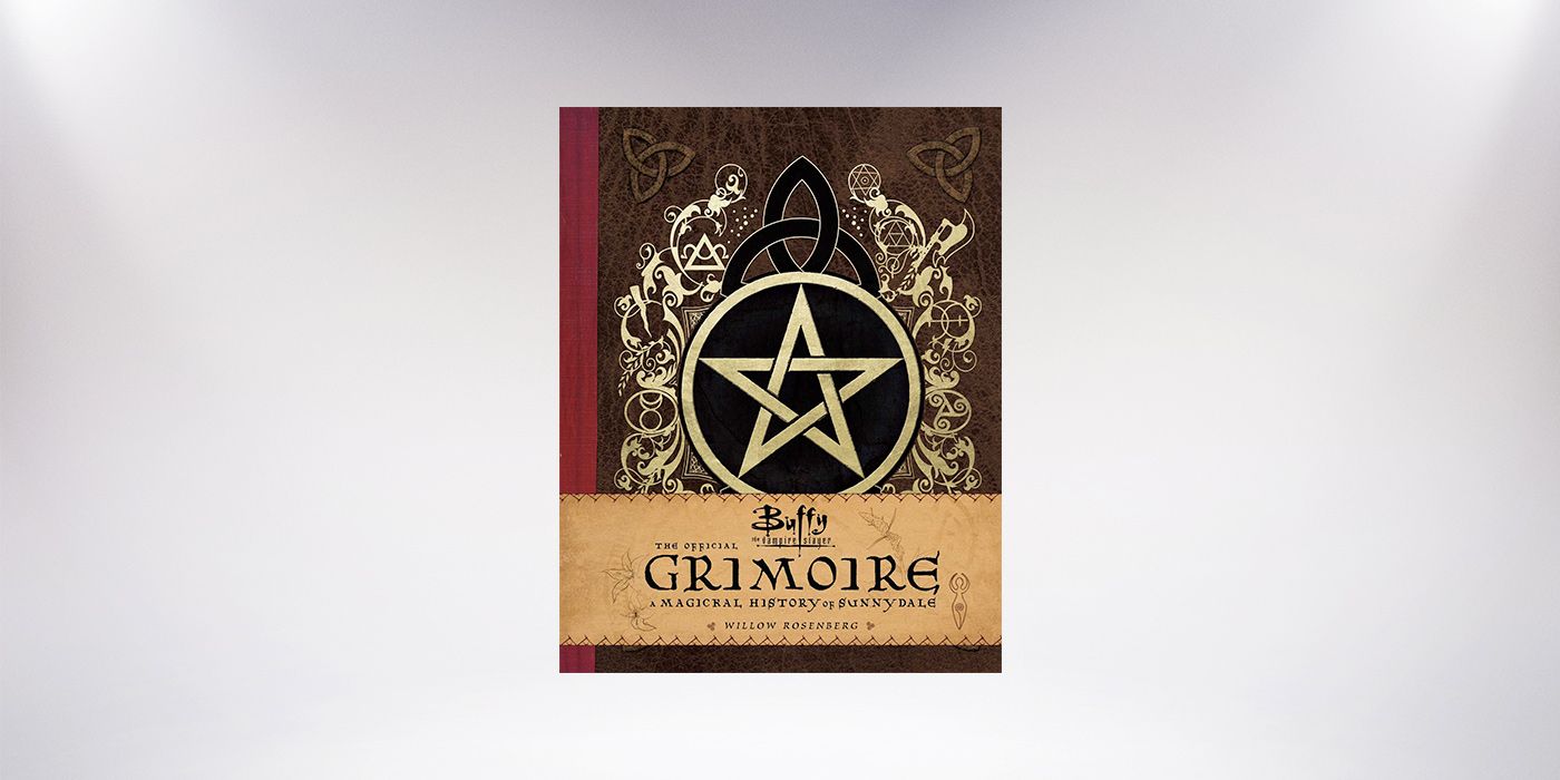 Buffy The Vampire Slayer The Official Grimoire