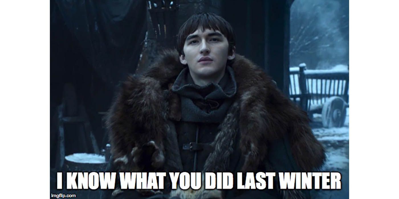 Game of Thrones 10 Bran Stark Memes That Will Have You CryLaughing