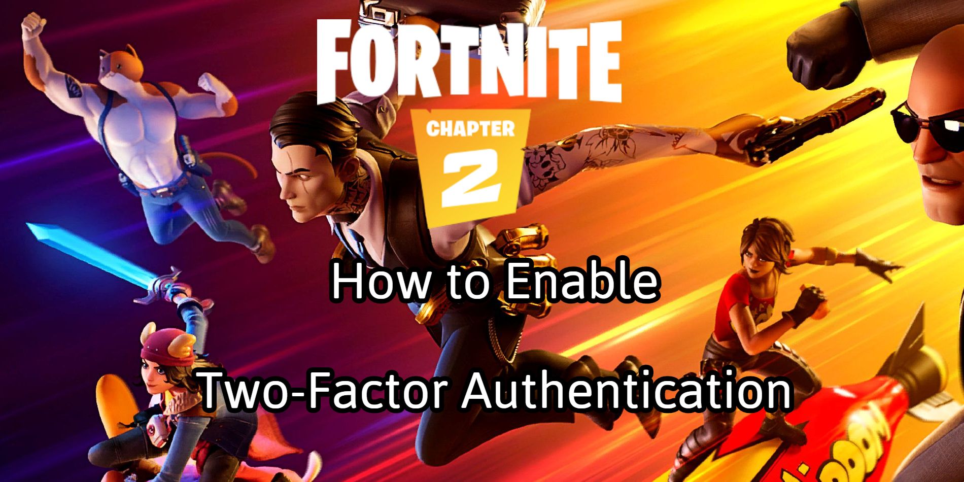 Fortnite How To Enable Two Factor Fortnite Two Factor 