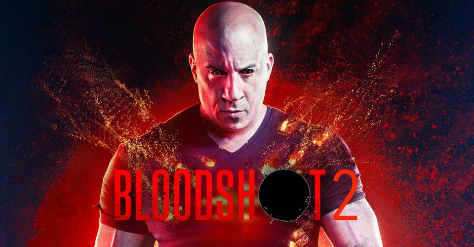 Bloodshot 2 Release Date Story Will It Happen Screen Rant