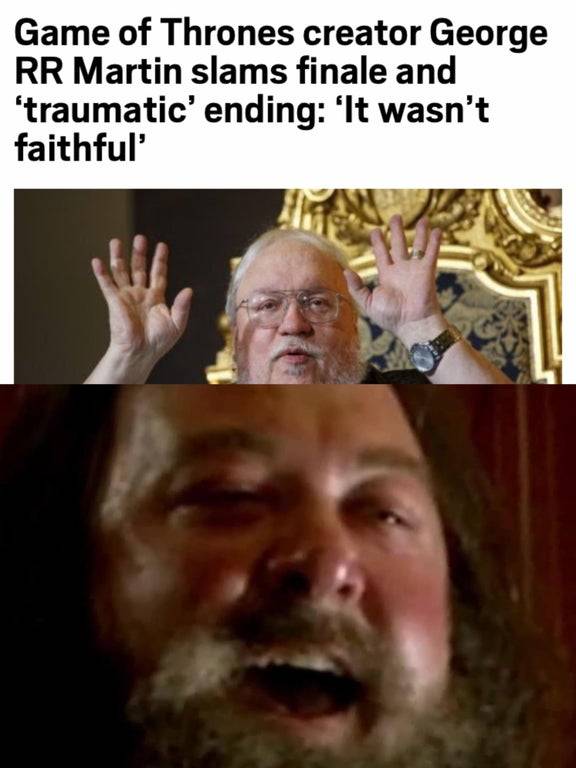 Game Of Thrones: 10 George R R Martin Memes That Will Have You Cry-Laughing