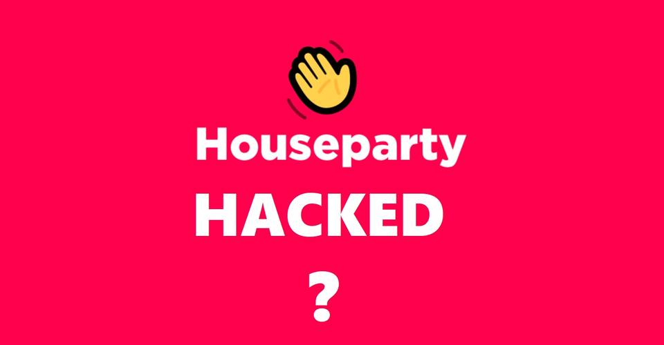 Was Houseparty Hacked 1 Million Reward Fake Claims Explained Was Houseparty Hacked 1 Million Reward Fake Claims Explained