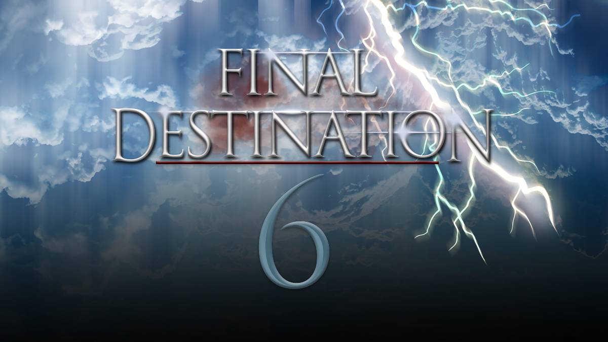 How Final Destination 6 Can Revitalize A Repetitive Franchise