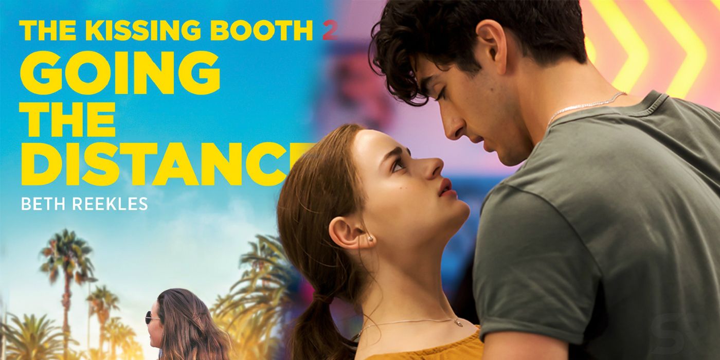 Netflixs Kissing Booth 2 Biggest Differences To The Book