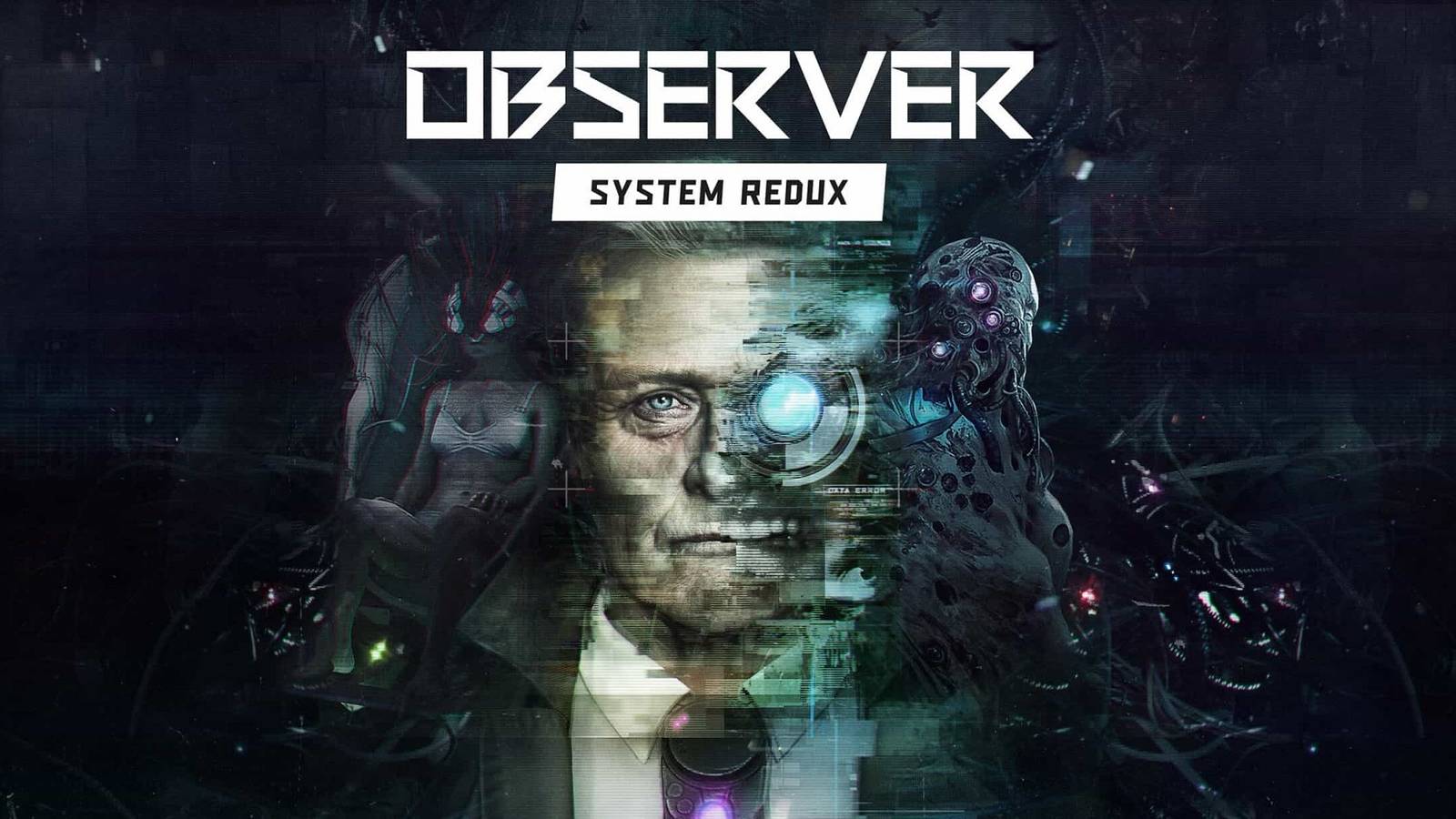 Observer: System Redux Review - A Great Remake That Packs A Visual Punch