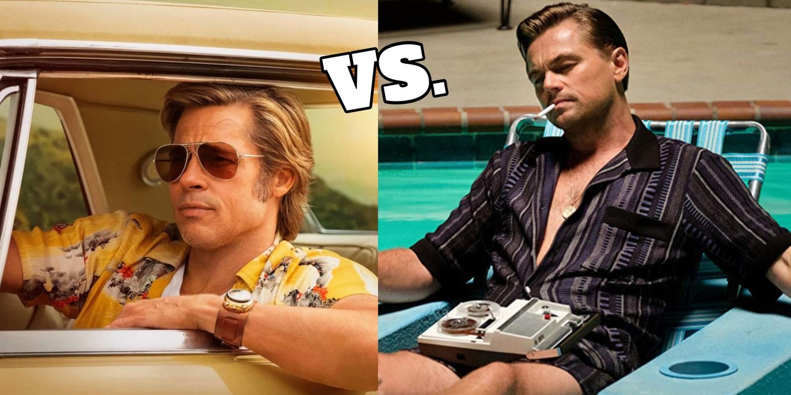 Brad Pitt Vs. Leonardo DiCaprio: Who's Better, Based On Their 5 Best ...