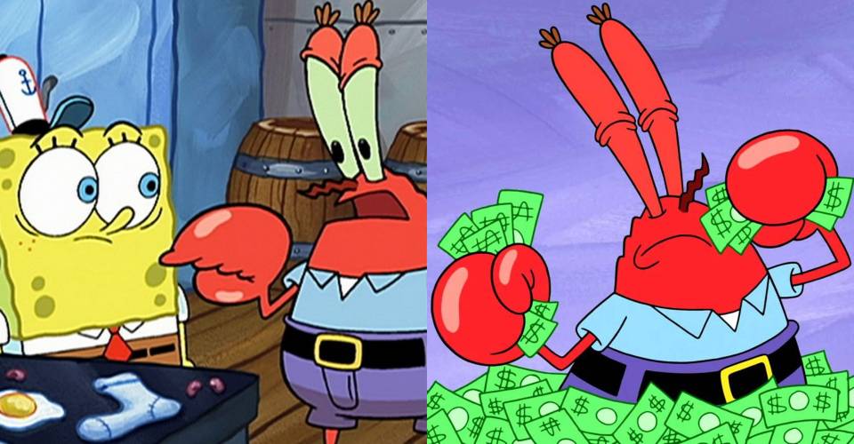 How much does spongebob get paid at the krusty krab Spongebob Squarepants 10 Times Mr Krabs Greed Hurt Others Around Him