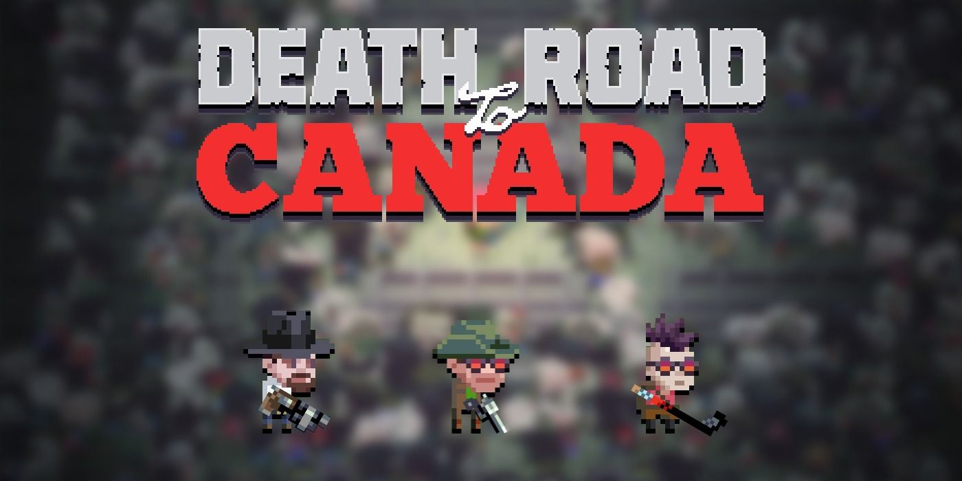 Death Road To Canada Best Rare Characters How To Unlock Them