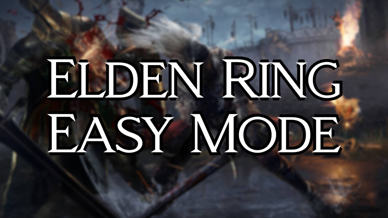 Elden Ring: How to Install (& Play) Easy Mode Mod