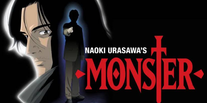 The shadowy figure of Johan Liebert points at the viewer next to white and red text reading "Naoki Urasawa's Monster", with a haunted-looking Kenzou Tenma in the background.