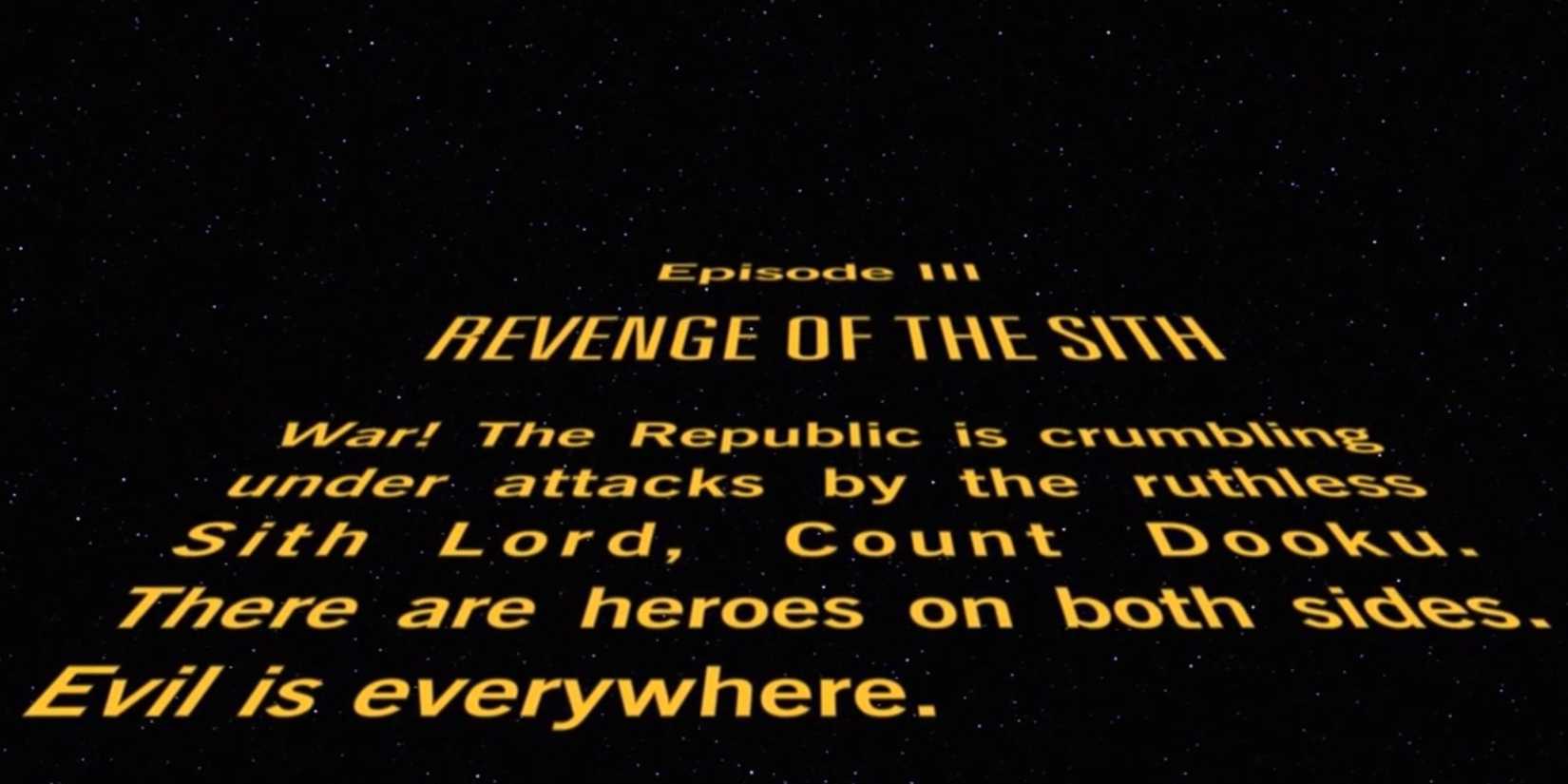 The opening text crawl of Star Wars Episode III Revenge of the Sith