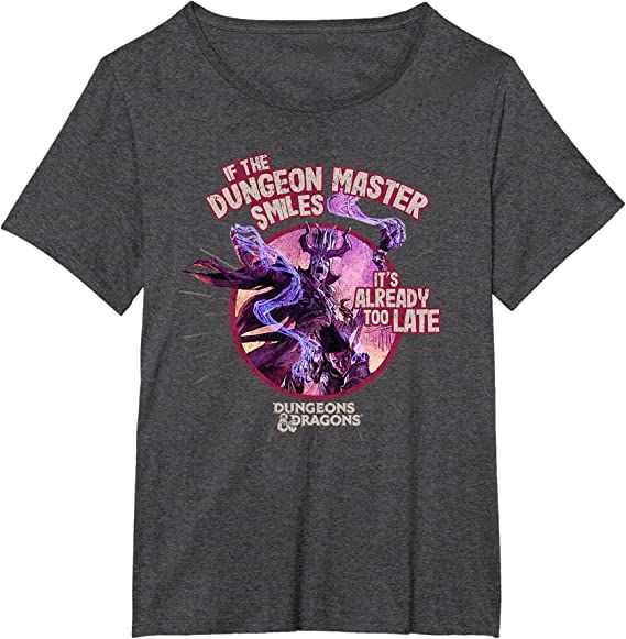 Dungeons & Dragons If Master Smiles, Already Too Late T-Shirt