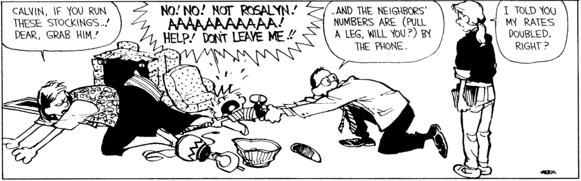 calvin and hobbes comic, Calvin's parents are struggling to leave for a date while the babysitter Rosalyn looks on at Calvin screaming