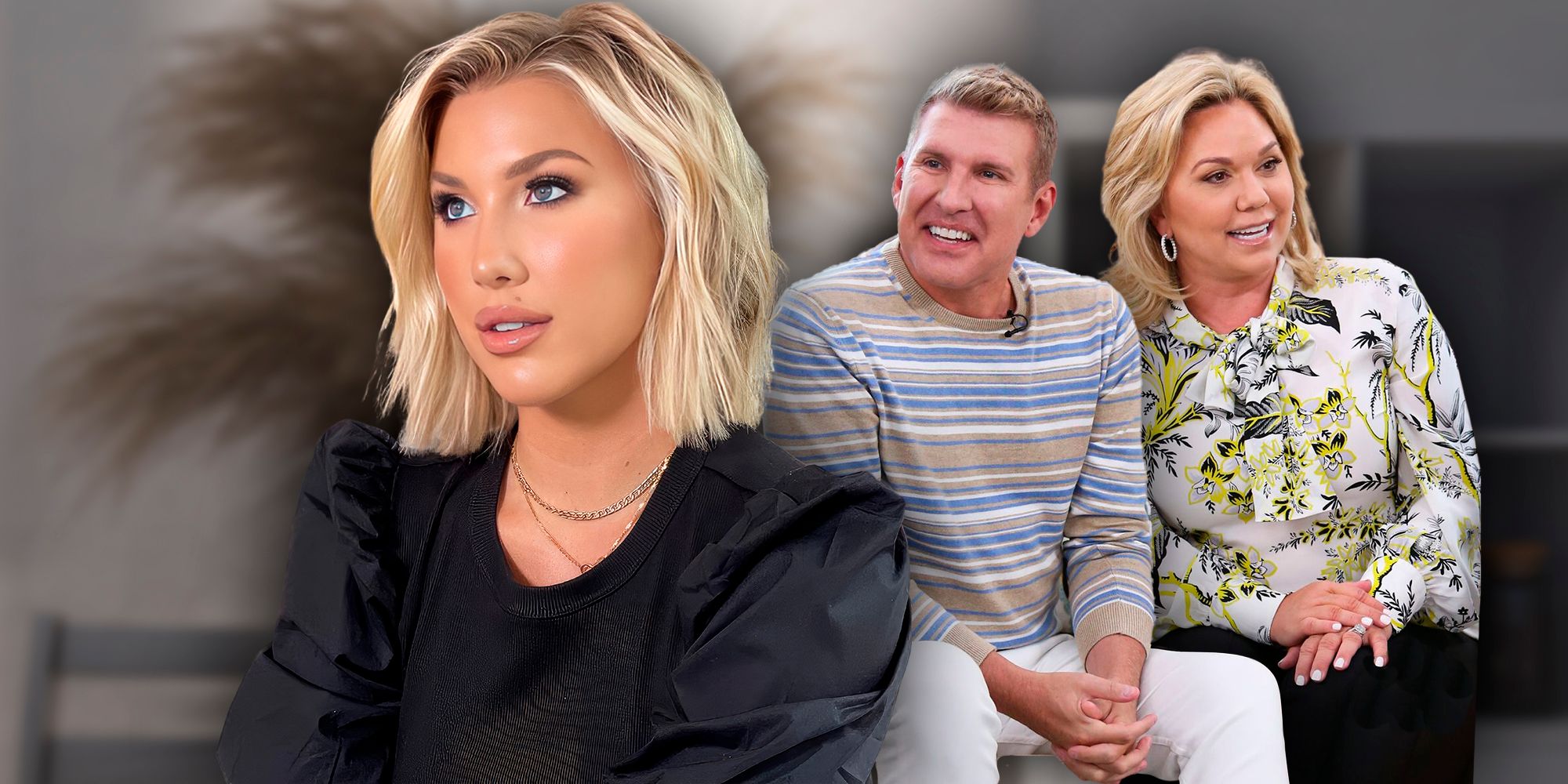 Do I Actually Want Kids?" Savannah Chrisley Questions Having Children While  Parents Are In Prison