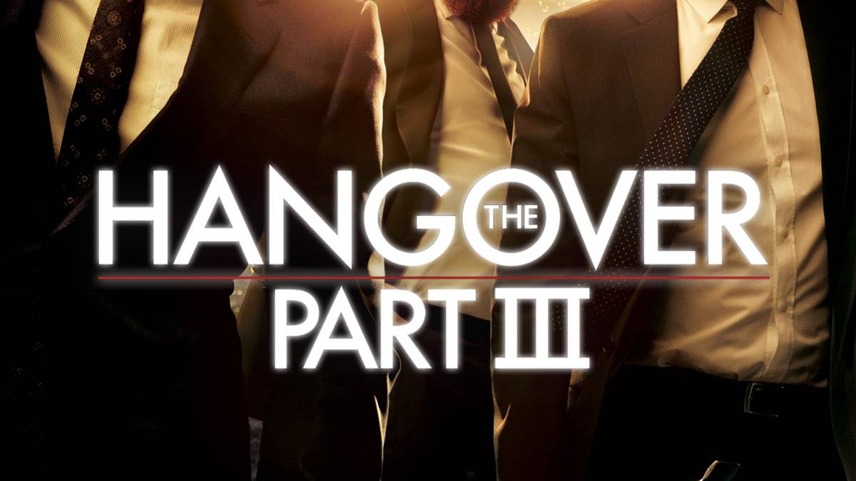 The Hangover Part 3 Summary, Trailer, Cast, Where to Watch