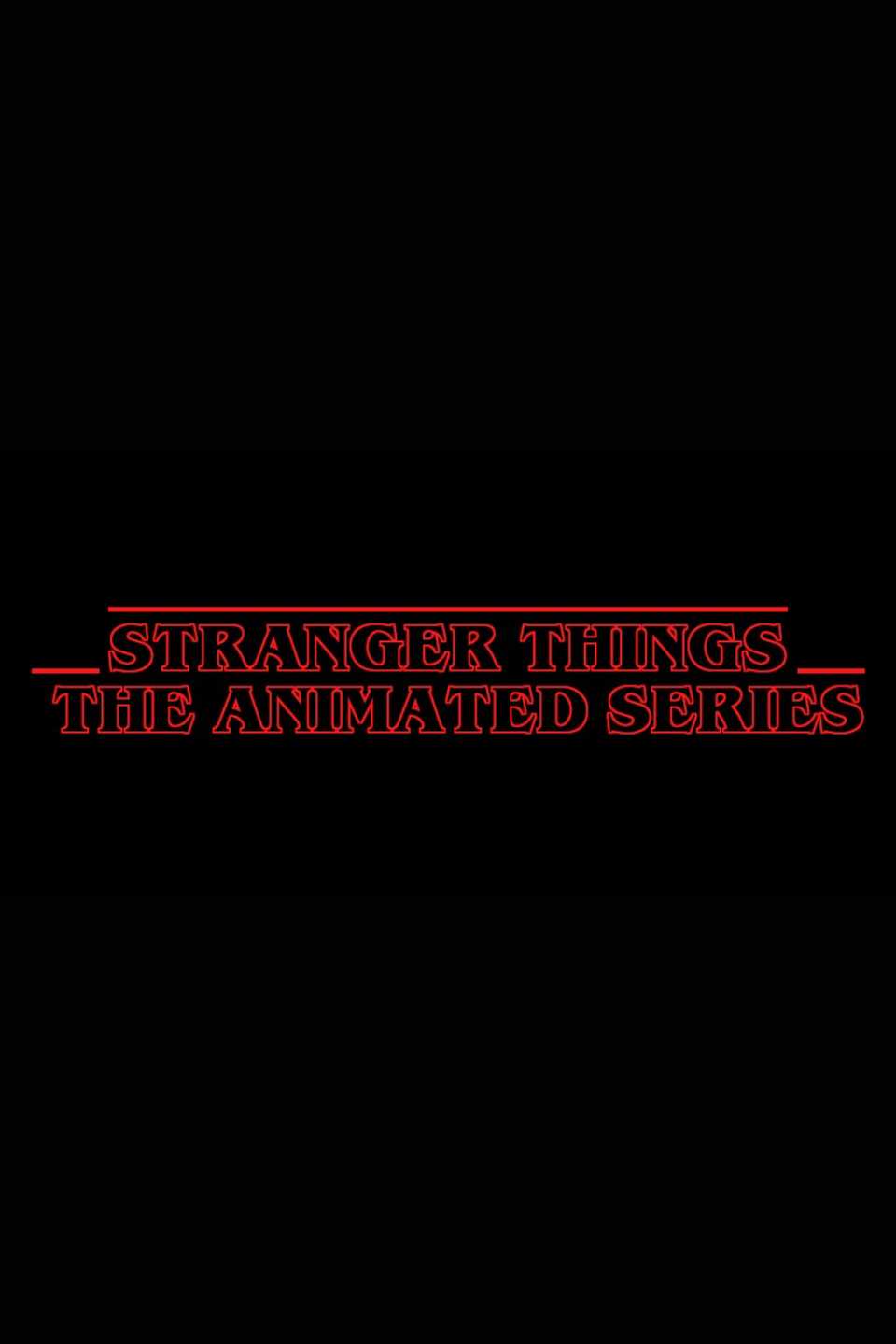 Cartaz de TV da série animada de Stranger Things
