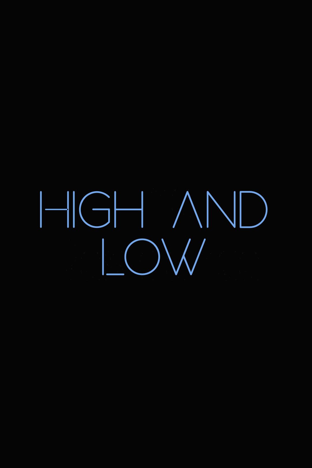 High and Low