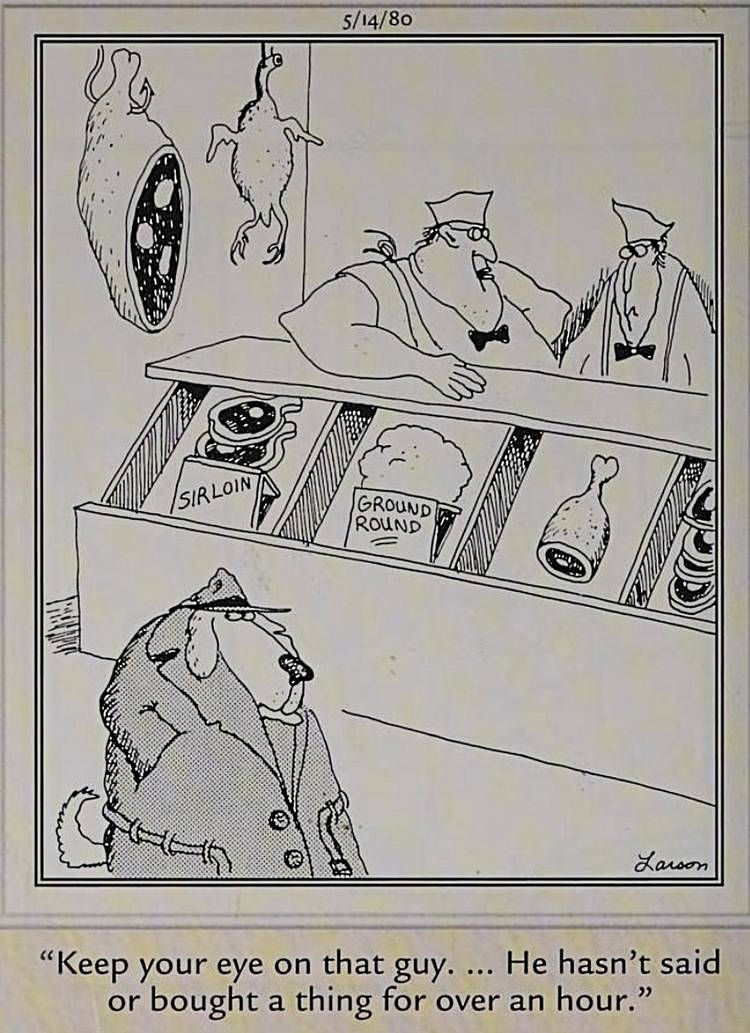 Far Side, dog lurking in a butcher shop