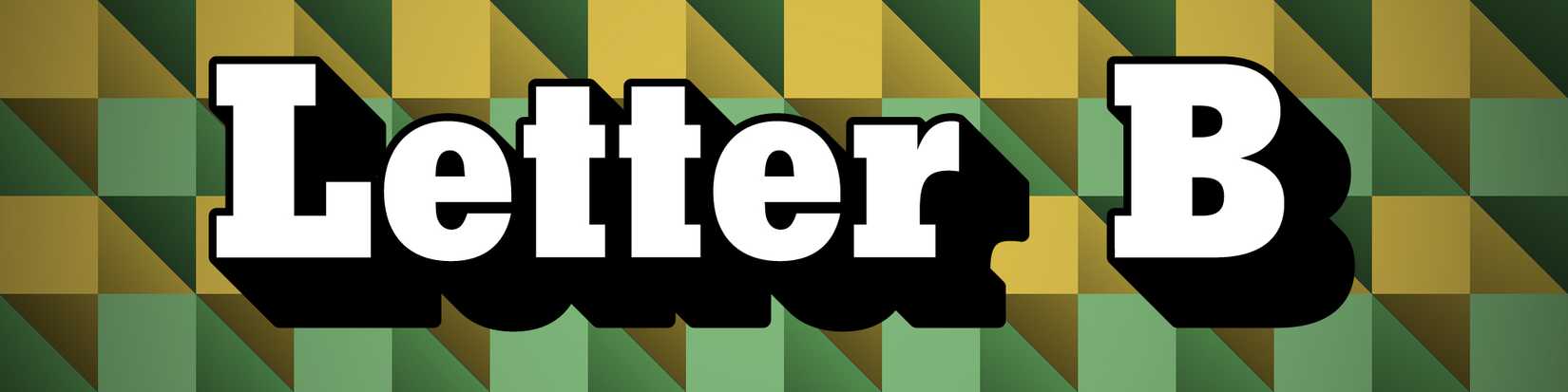 The words "LETTER B" with a Wordle-like background