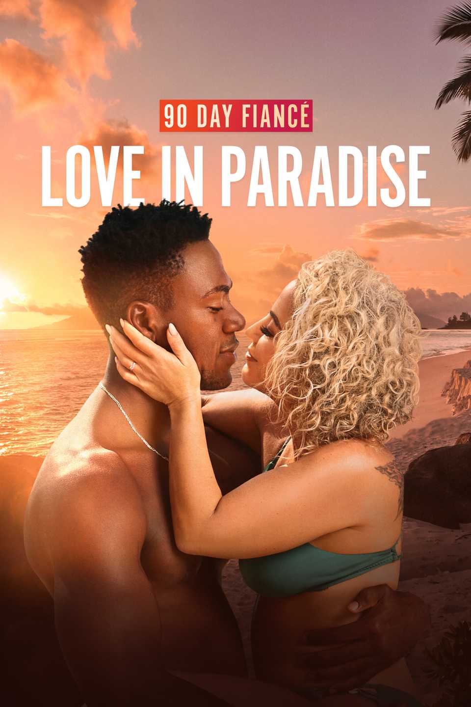 90 Day Fianc&eacute; Love in Paradise (2021)