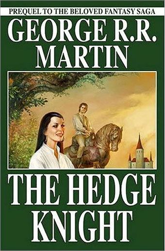 A Knight of the Seven Kingdoms: The Hedge Knight