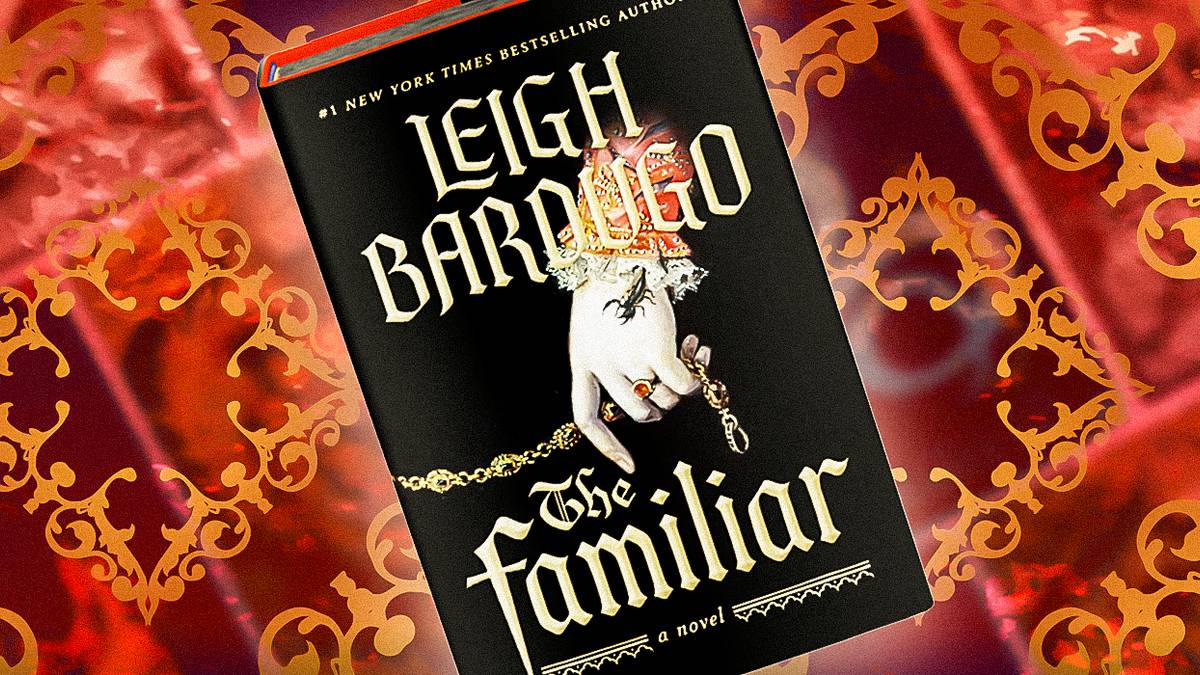 How Spicy Is Leigh Bardugo's New Book The Familiar?