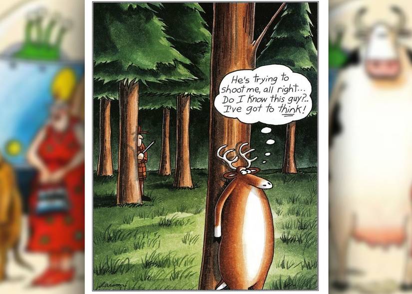 far side comic where a deer tries to figure out why a hunter is after him