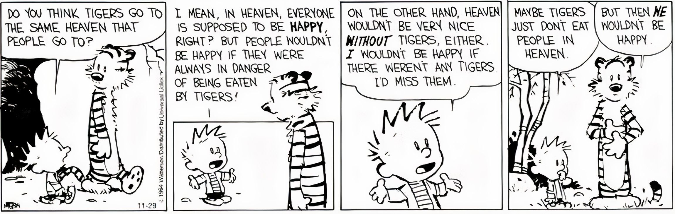 Calvin e Hobbes discutem se os tigres vão para o mesmo céu que os humanos.