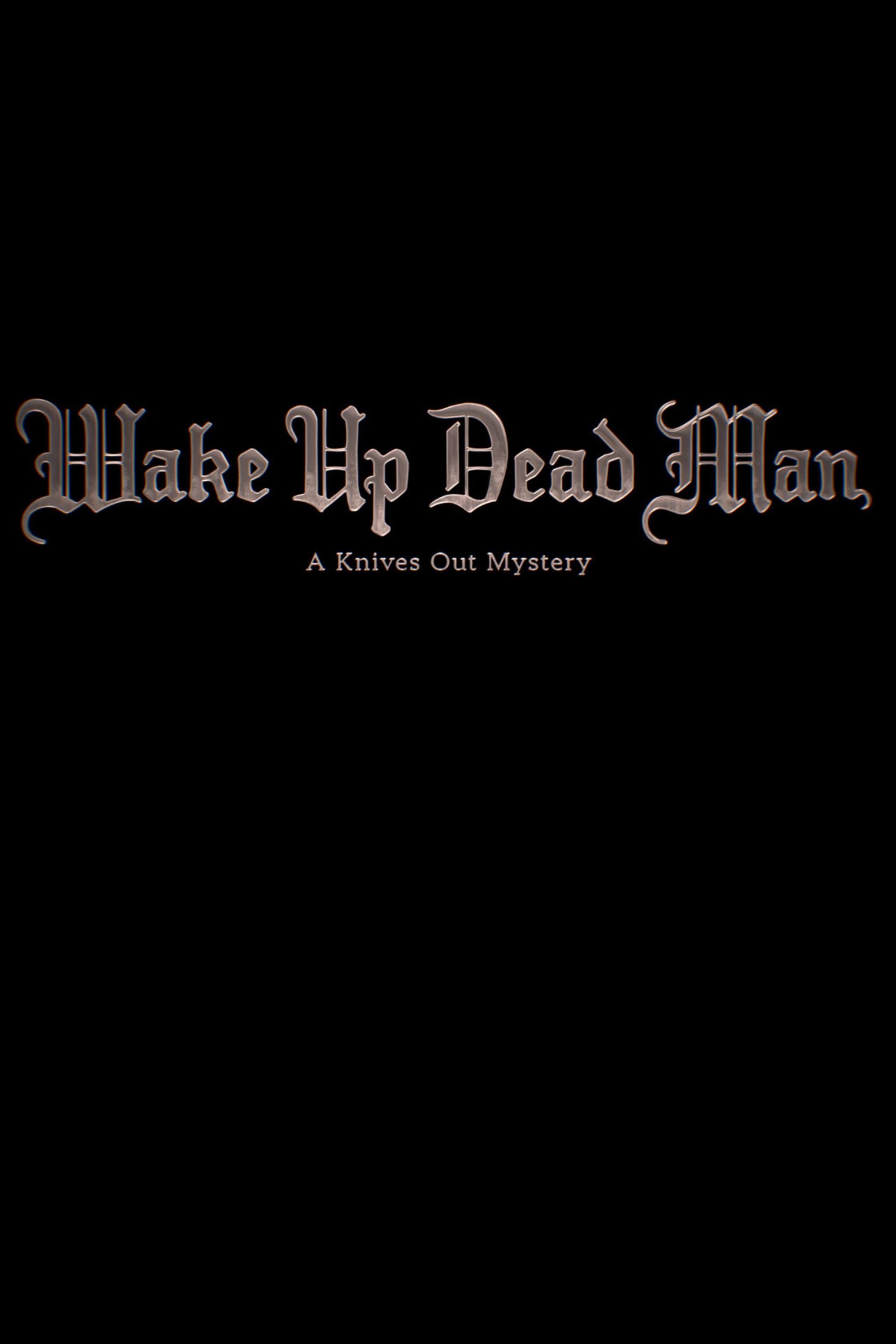 Wake Up Dead Man: A Knives Out Mystery