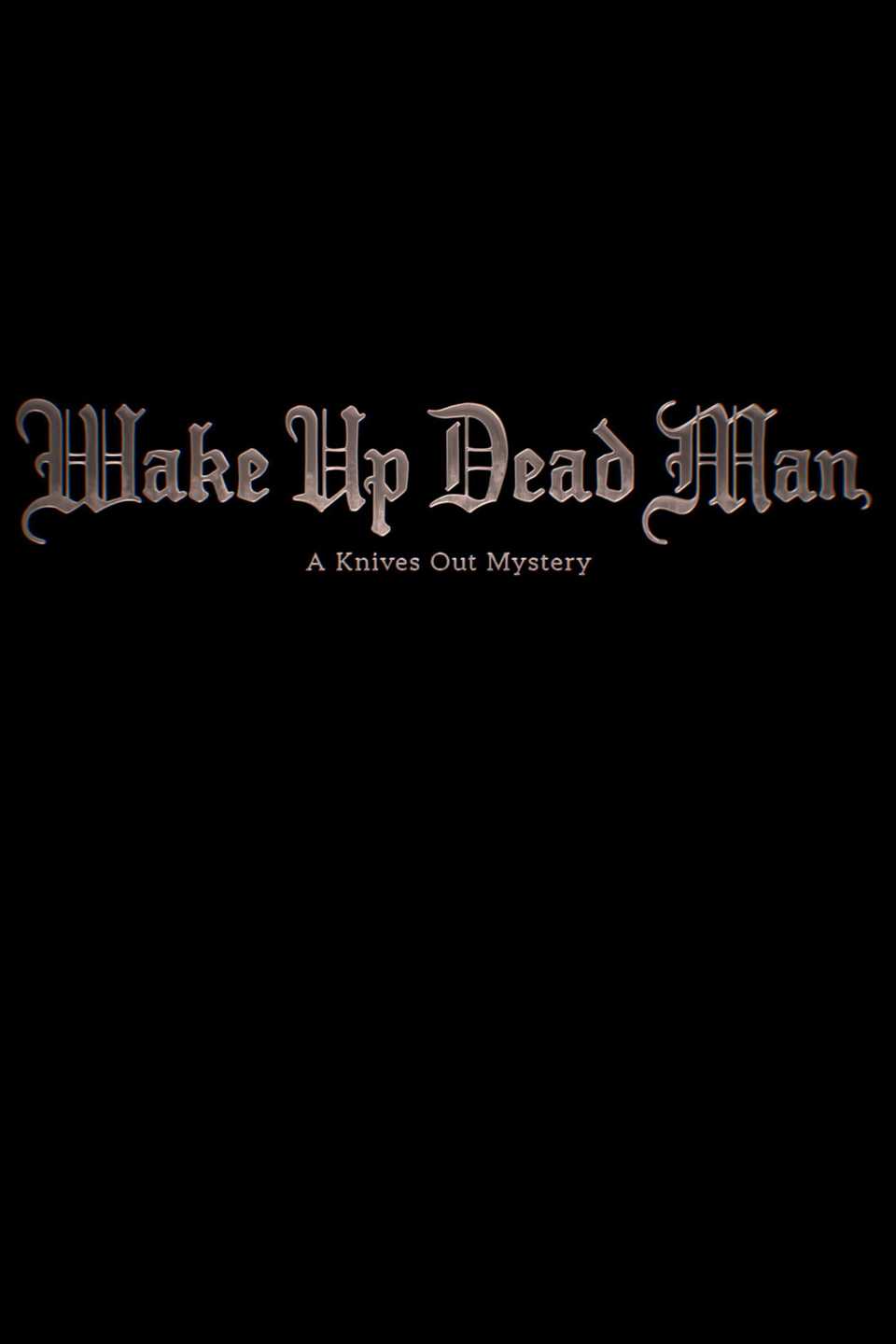 Netflix Expands Theatrical Release for Wake Up Dead Man: A Knives Out Netflix Expands Theatrical Release for Wake Up Dead Man: A Knives Out