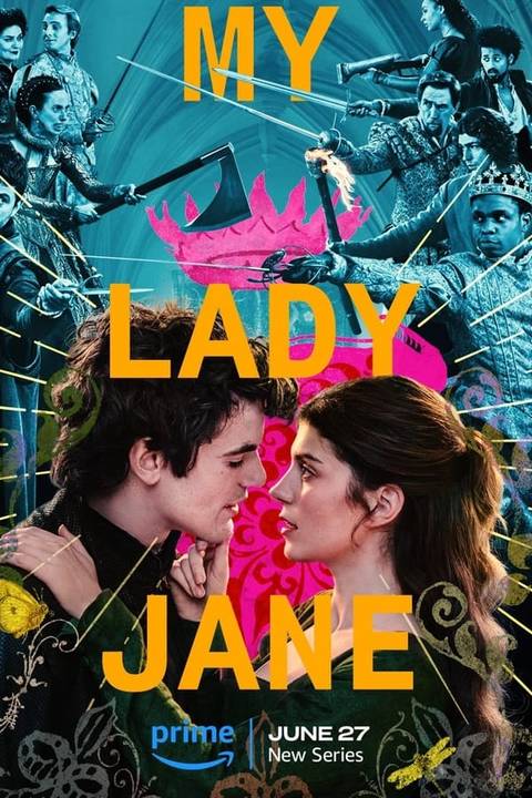 Forget Fourth Wing, Prime Video Already Produced The Perfect 8-Part Fantasy Romance Adaptation 2 my_lady_jane_tv_show_poster