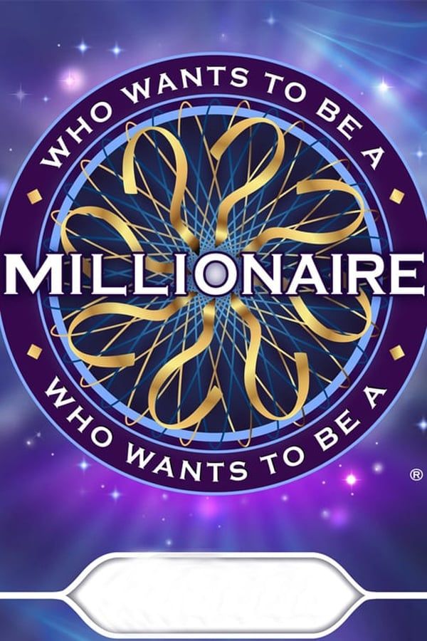 Who Wants to Be A Millionaire
