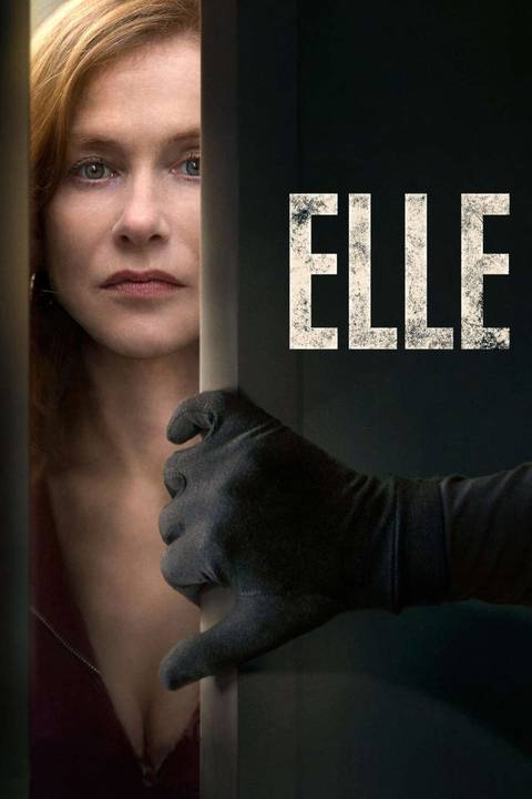 Elle Summary, Trailer, Cast, Where to Watch and More