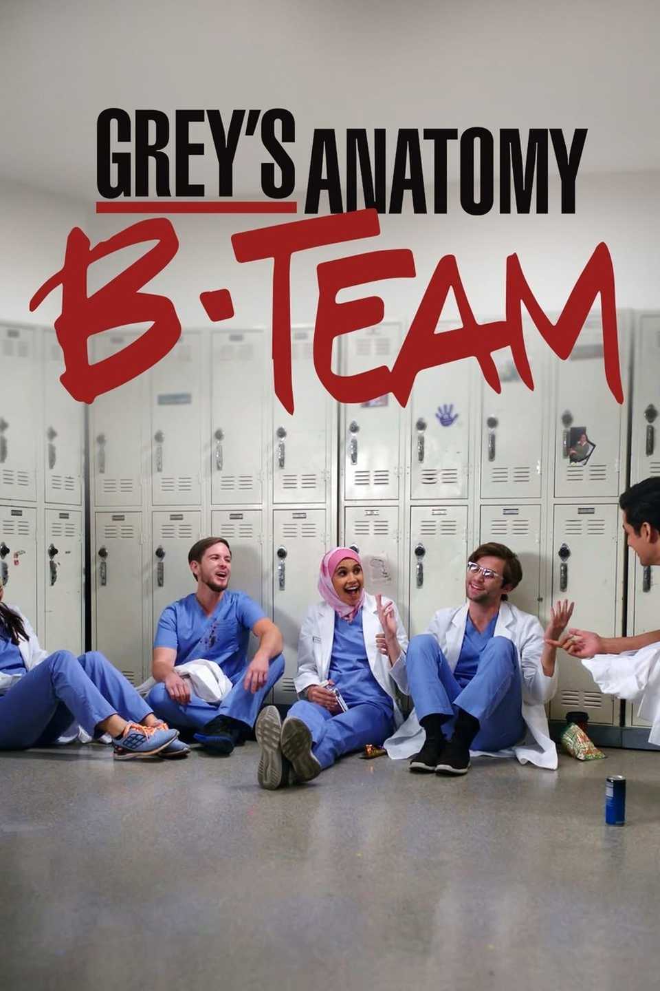 Grey's Anatomy B-Team (2018)