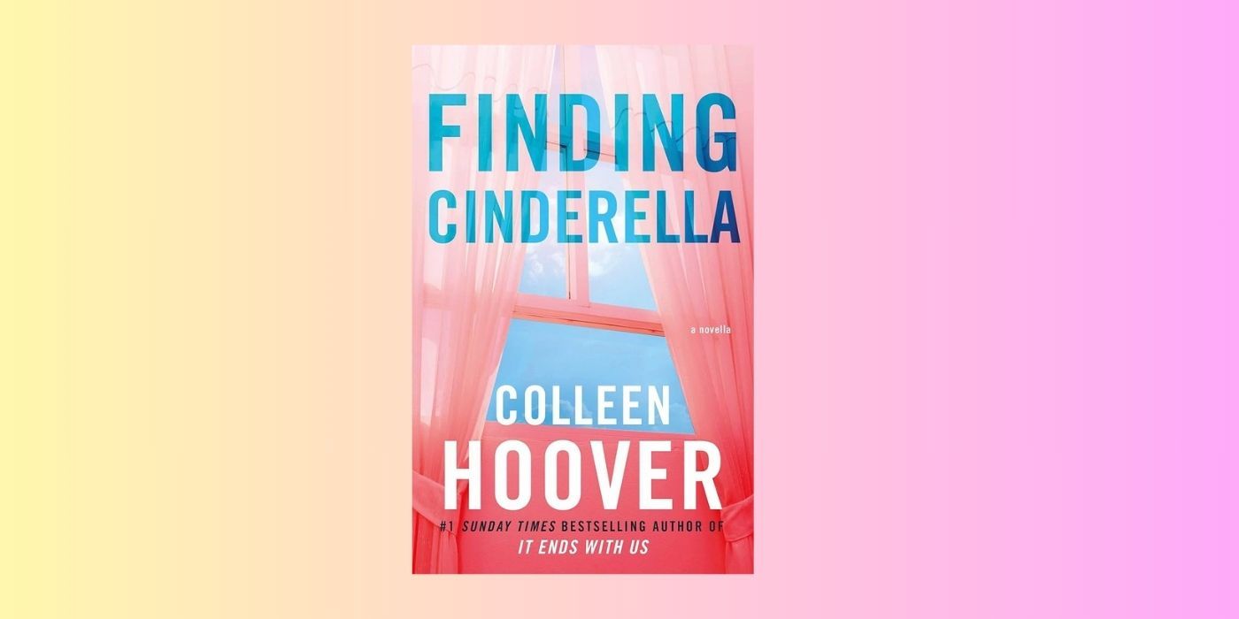 The cover of Finding Cinderella by Colleen Hoover over a yellow and pink background