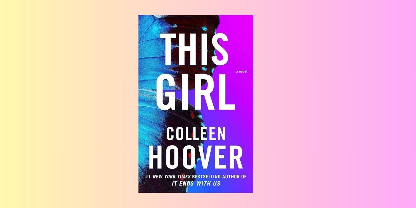 The cover of This Girl by Colleen Hoover over a yellow and pink background