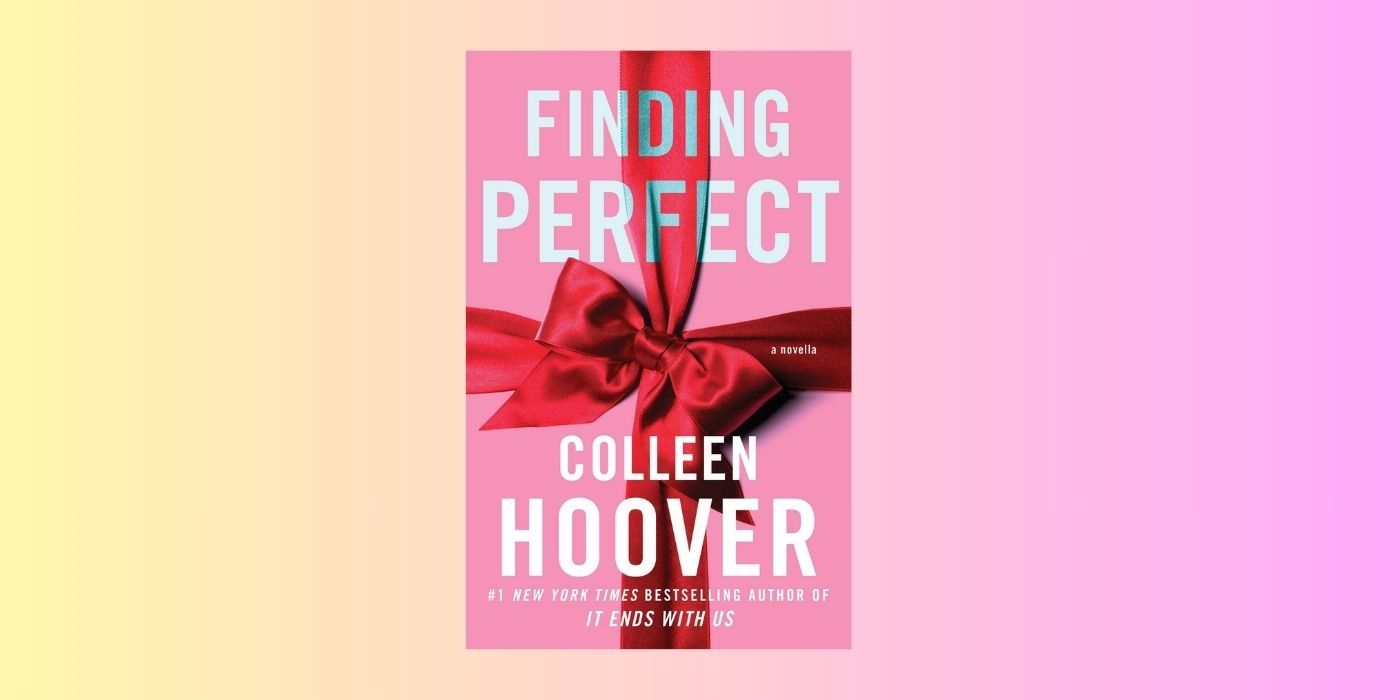 The cover of Finding Perfect by Colleen Hoover over a yellow and pink background