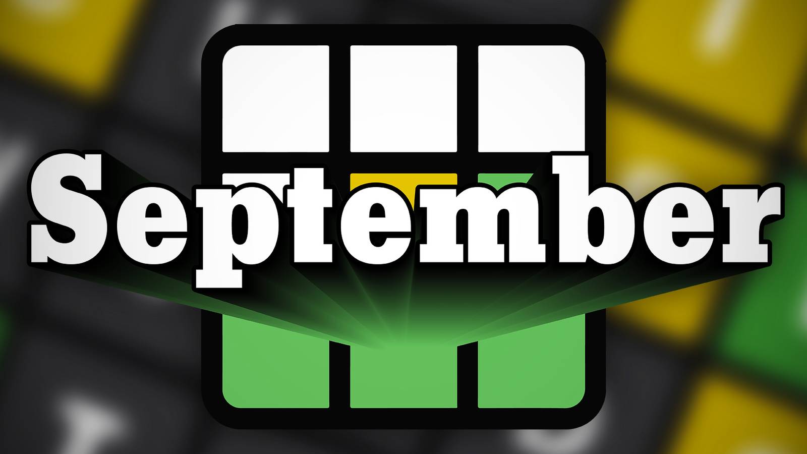 The words "September" in big letters with Wordle-like background