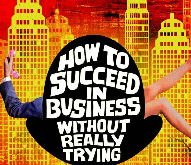 How to Succeed in Business Without Really Trying Summary, Trailer, Cast ...