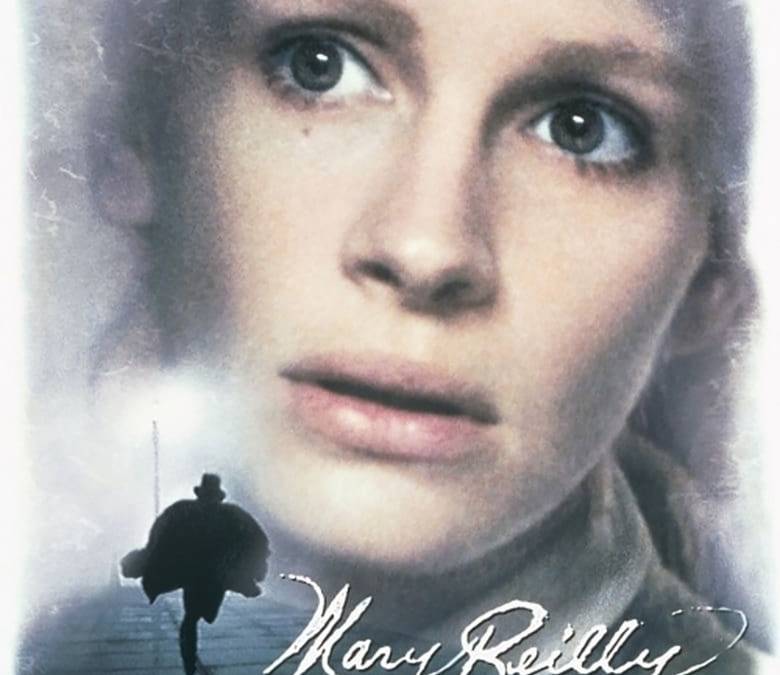 Mary Raley Mary Reilly Summary, Trailer, Cast, Where to Watch and More