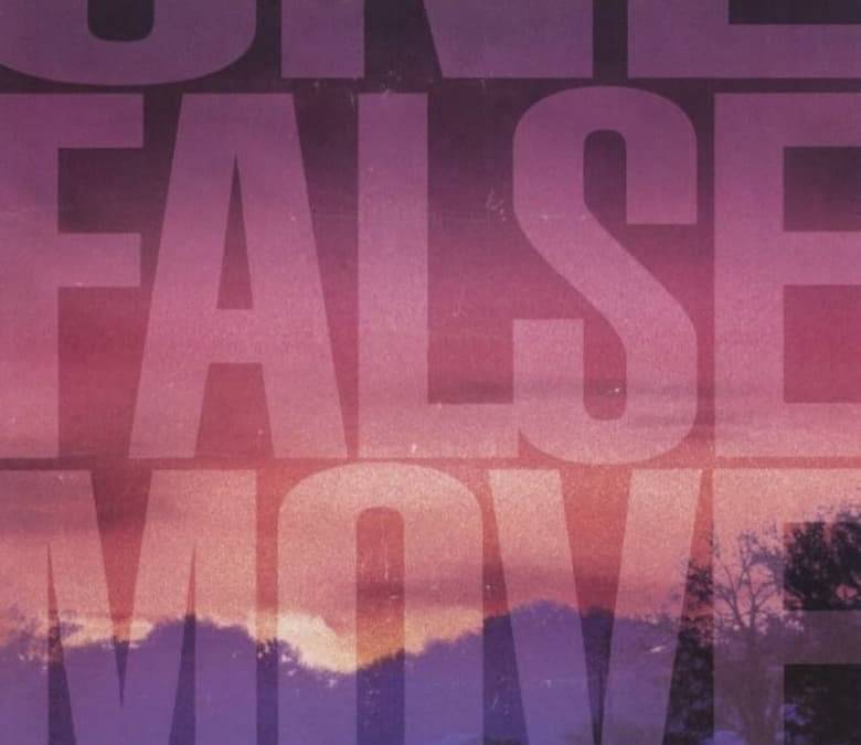 One False Move Summary, Trailer, Cast, Where to Watch and More