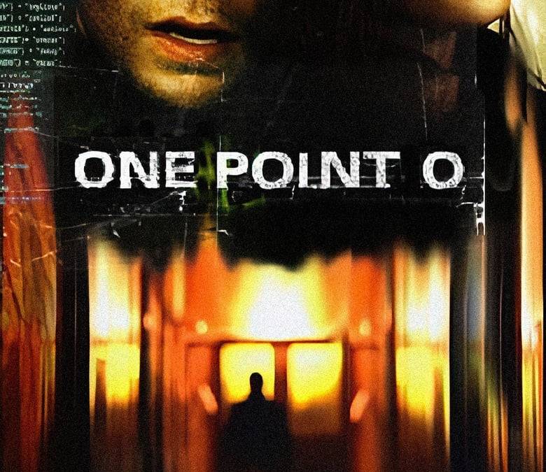 One Point O Summary, Trailer, Cast, Where to Watch and More
