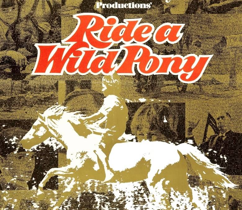 Ride a Wild Pony Summary, Trailer, Cast, Where to Watch and More